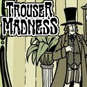 Peet Clack's Trouser Madness